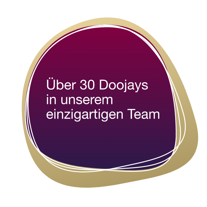 Wir haben über 30 Doojays in unserem einzigartigen Team.